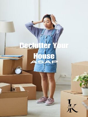 cover image of Declutter Your House ASAP